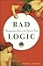Bad Logic by Daniel Wright