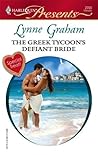 The Greek Tycoon's Defiant Bride (The Rich, the Ruthless and the Really Handsome, #2)