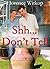 Shh--Don't Tell (Johns Fall...