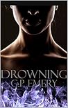 Drowning (Burning Series Book 2)