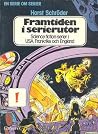 Framtiden i serierutor : science fiction-serier i USA, Frankrike och England Framtiden i serierutor : science fiction-serier i USA, Frankrike och England