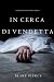 In cerca di vendetta (Riley Paige #10)