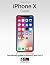 iPhone X Guide: The ultimat...