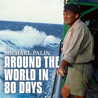 Michael Palin: Around the World in 80 Days