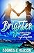 Brighter (Brighter, #1)