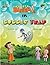 Bubble Trap (Chhota Bheem Book 82)