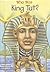 Who Was King Tut?