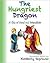The Hungriest Dragon: A Tale of Food and Friendship