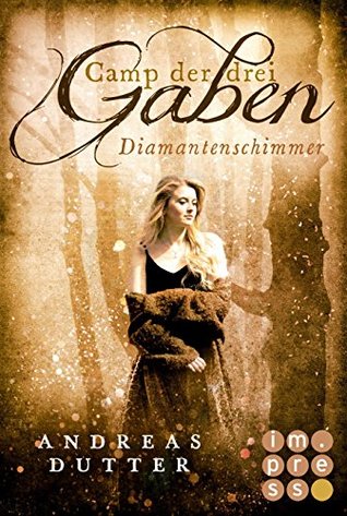 Diamantenschimmer (Camp der drei Gaben, #2)