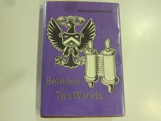 Between Two Worlds (Hardcover)