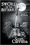 Sword of the Butterfly by Scott Carruba