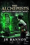 The Alchemists: A...