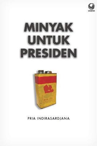 Minyak untuk Presiden