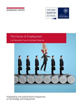 The Future of Employment: How Susceptible Are Jobs to Computerisation?