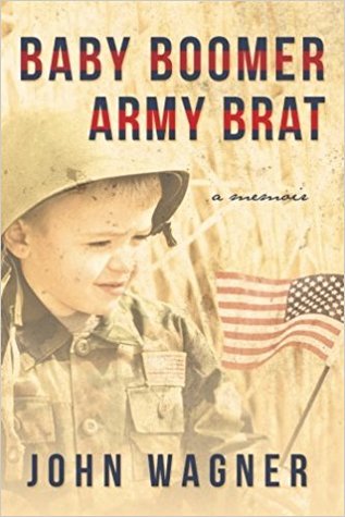 Baby Boomer Army Brat: A Memoir