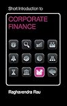 Short Introduction to Corporate Finance by Raghu Rau