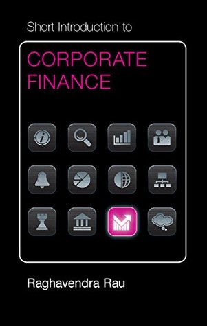 Short Introduction to Corporate Finance (Cambridge Short Introductions to Management)