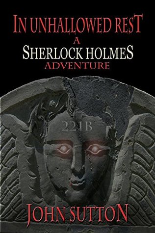 In Unhallowed Rest: A Sherlock Holmes Adventure (Kindle Edition)