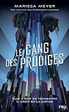 Le gang des prodiges by Marissa Meyer
