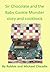 Sir Chocolate and the Baby Cookie Monster Story and Cookbook (Sir Chocolate, #2)