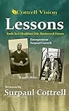 Lessons: The Tools to a Healthier Life, Business and Future