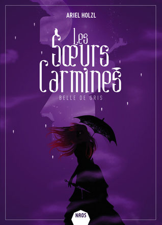 Belle de gris (Les Sœurs Carmines, #2)
