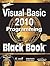 Visual Basic 2010 Programming Black Book, Platinum ed