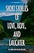 Short Stories of Love, Hope, and Laughter, Vol. I