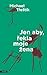 Jen aby, řekla moje žena (S...