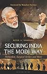Book cover for Securing India The Modi Way: Pathankot, Surgical Strikes and More