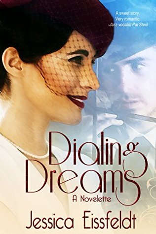 Dialing Dreams (Sweethearts & Jazz Nights #1)