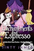 Enchantments and Espresso