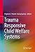 Trauma Responsive Child Wel...