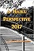 A Haiku Perspective 2017