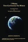 7 Words That Can Change the World: The Simple Truth & The Death of Sacred Cows (Human Sustainability) 7 Words That Can Change the World: The Simple Truth & The Death of Sacred Cows (Human Sustainability)