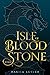 Isle of Blood and Stone (To...