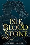 Isle of Blood and Stone by Makiia Lucier