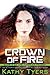 Crown of Fire (Firebird, #3)