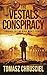 The Vestals Conspiracy: A M...