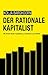Der rationale Kapitalist: M...