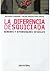 La diferencia desquiciada. Géneros y diversidades sexuales