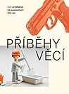 Příběhy věcí: 100...
