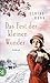 Das Fest der kleinen Wunder (Die Ostpreußen Saga 4)