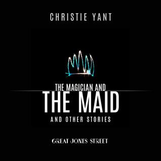 The Magician and the Maid and Other Stories