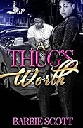 A Thug's Worth