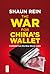 The War for China's Wallet: Profiting from the New World Order