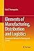 Elements of Manufacturing, Distribution and Logistics: Quantitative Methods for Planning and Control