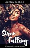 Siren Falling, A Starseed Universe Novella by Ashley McLeo