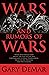 Wars and Rumors of Wars: Wh...