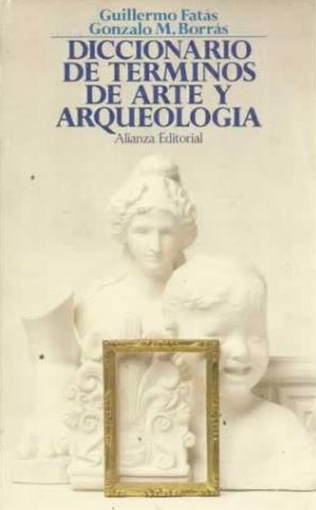 Diccionario de términos de arte y elementos de arqueología y numismática